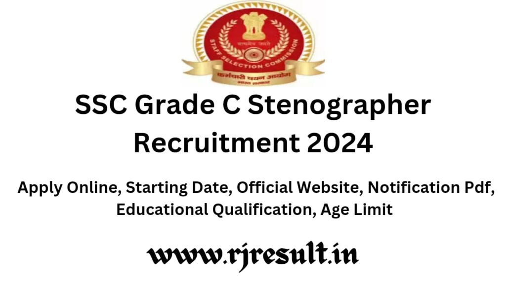 SSC Grade C Stenographer Recruitment 2024