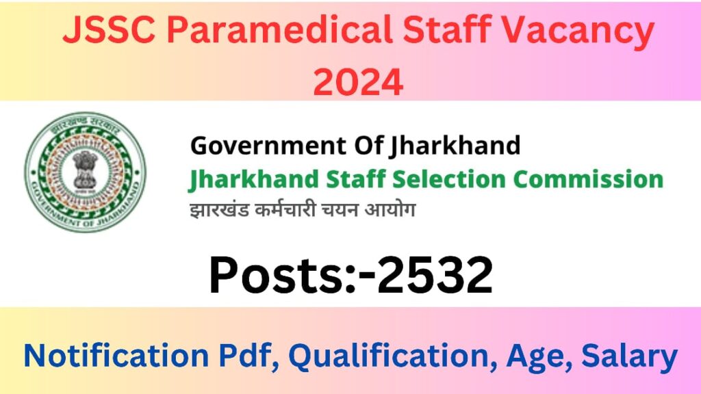 JSSC Paramedical Staff Vacancy 2024
